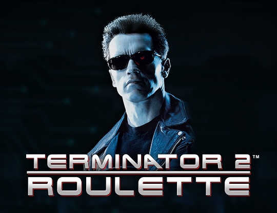 Terminator 2 Roulette